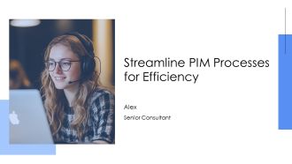 Streamline PIM Processes For Efficiency PPT Guidelines AT