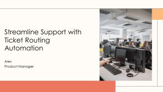 Streamline Support With Ticket Routing Automation PPT Summary AT