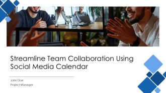 Streamline Team Collaboration Using Social Media Calendar PPT Outline AT Streamline Team Collaboration Using Social Media Calendar PPT Outline AT