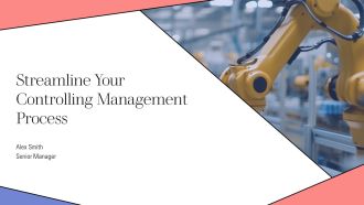 Streamline Your Controlling Management Process PPT Designs AT
