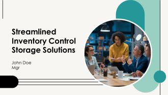 Streamlined Inventory Control Storage Solutions PPT Demonstration AT