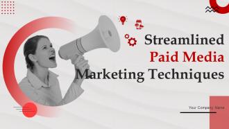 Streamlined Paid Media Marketing Techniques Powerpoint Presentation Slides MKT CD V