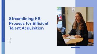 Streamlining HR Process For Efficient Talent Acquisition PPT Outline AT