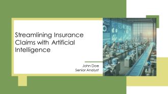 Streamlining Insurance Claims With Artificial Intelligence PPT Slides AT