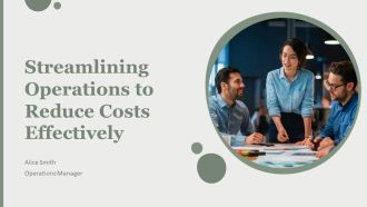 Streamlining Operations To Reduce Costs Effectively PPT Sample AT