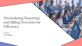 Streamlining Reporting And Billing Processes For Efficiency PPT Graphics AT