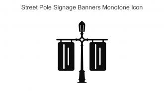 Street Pole Signage Banners Monotone Icon In Powerpoint Pptx Png And Editable Eps Format
