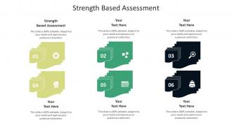 Strength based assessment ppt powerpoint presentation infographic template deck cpb