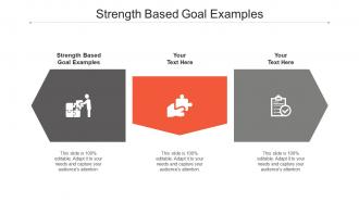 Strength based goal examples ppt powerpoint presentation gallery guidelines cpb