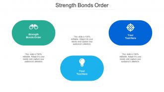 Strength bonds order ppt powerpoint presentation outline portfolio cpb