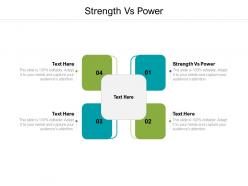 Strength vs power ppt powerpoint presentation infographics ideas cpb