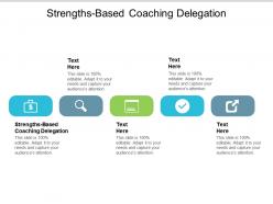 Strengths based coaching delegation ppt powerpoint presentation inspiration graphics cpb
