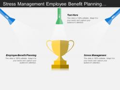 Stress management employee benefit planning supply management group scheduling