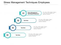 Stress management techniques employees ppt powerpoint presentation ideas rules cpb