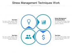 Stress management techniques work ppt powerpoint presentation portfolio background designs cpb