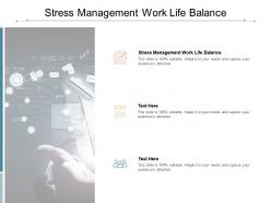 Stress management work life balance ppt powerpoint presentation infographic template gridlines cpb