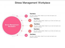Stress management workplace ppt powerpoint presentation show layout cpb