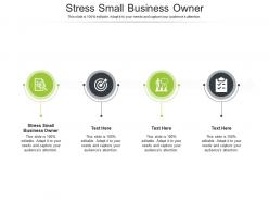 Stress small business owner ppt powerpoint presentation pictures layout cpb