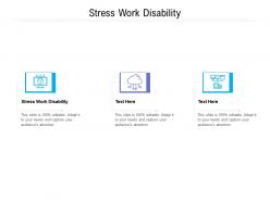 Stress work disability ppt powerpoint presentation file slides cpb