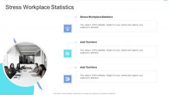 Stress Workplace Statistics In Powerpoint And Google Slides Cpb