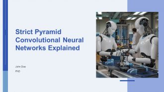 Strict Pyramid Convolutional Neural Networks Explained PPT Example AT