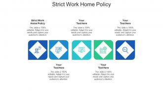 Strict work home policy ppt powerpoint presentation gallery slides cpb