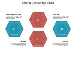 Strong leadership skills ppt powerpoint presentation infographics portrait cpb