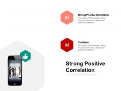 Strong positive correlation ppt powerpoint presentation icon structure cpb