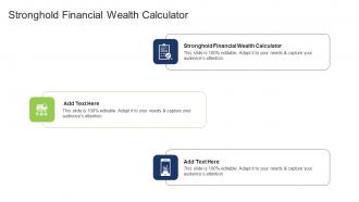 Stronghold Financial Wealth Calculator In Powerpoint And Google Slides Cpb