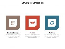Structure strategies ppt powerpoint presentation styles background designs cpb