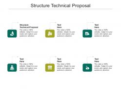 Structure technical proposal ppt powerpoint presentation ideas show cpb