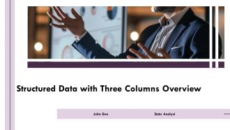 Structured Data With Three Columns PPT Presentation AT