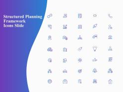 Structured Planning Framework Icons Slide Ppt Powerpoint Presentation Pictures Icons