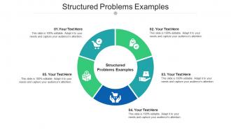 Structured problems examples ppt powerpoint presentation slides guide cpb