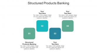 Structured products banking ppt powerpoint presentation pictures layout cpb