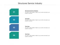 Structures service industry ppt powerpoint presentation gallery example file cpb