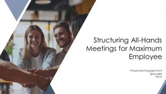 Structuring All Hands Meetings For Maximum Employee PPT Mockup AT