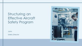 Structuring An Effective Aircraft Safety Program PPT Outline AT