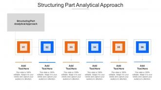 Structuring Part Analytical Approach In Powerpoint And Google Slides Cpb