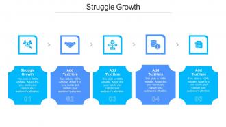 Struggle Growth Ppt Powerpoint Presentation Model Themes Cpb