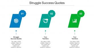 Struggle Success Quotes Ppt Powerpoint Presentation Gallery Brochure Cpb