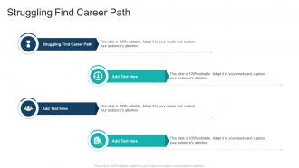 Struggling Find Career Path In Powerpoint And Google Slides Cpb