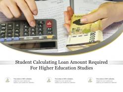 Student calculating loan amount required for higher education studies