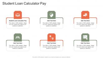 Student Loan Calculator Pay In Powerpoint And Google Slides Cpb