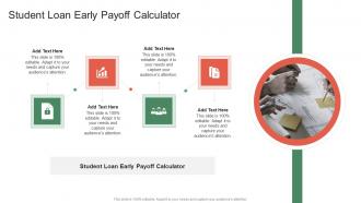 Student Loan Early Payoff Calculator In Powerpoint And Google Slides Cpb