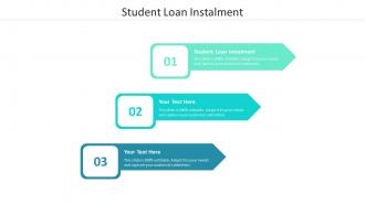 Student loan instalment ppt powerpoint presentation show templates cpb