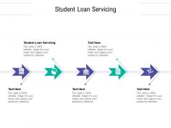 Student loan servicing ppt powerpoint presentation file infographic template cpb