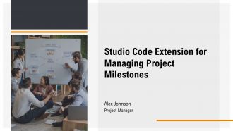 Studio Code Extension For Managing Project Milestones PPT Designs AT
