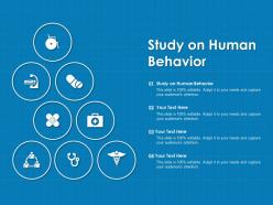 Study on human behavior ppt powerpoint presentation slides files