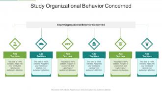 Study Organizational Behavior Concerned In Powerpoint And Google Slides Cpb